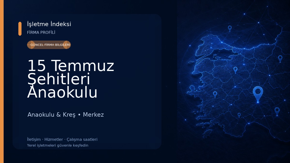 15 Temmuz Şehitleri Anaokulu Anaokulu & Kreş