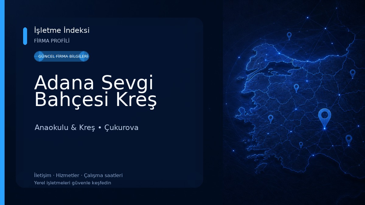 Adana Sevgi Bahçesi Kreş Anaokulu & Kreş
