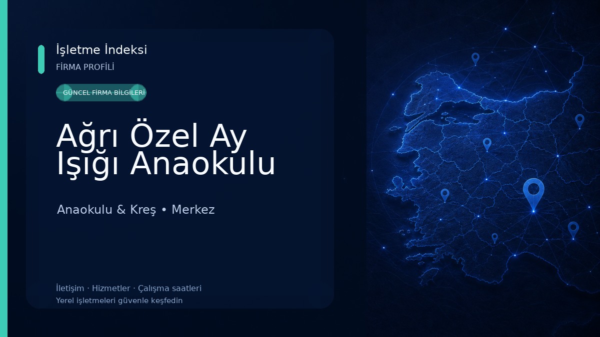 Ağrı Özel Ay Işığı Anaokulu Anaokulu & Kreş