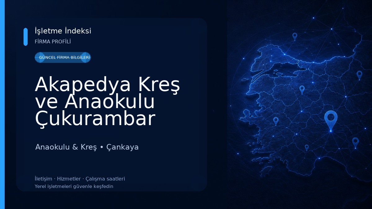 Akapedya Kreş ve Anaokulu Çukurambar Anaokulu & Kreş