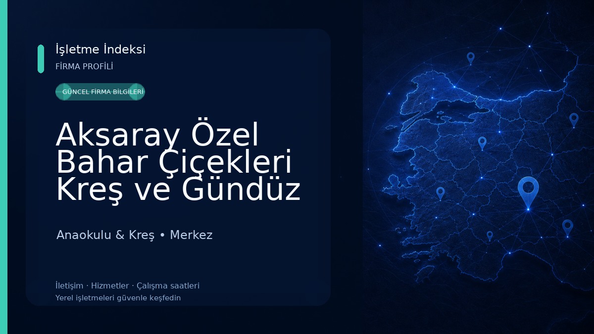 Aksaray Özel Bahar Çiçekleri Kreş ve Gündüz Bakımevi Anaokulu & Kreş