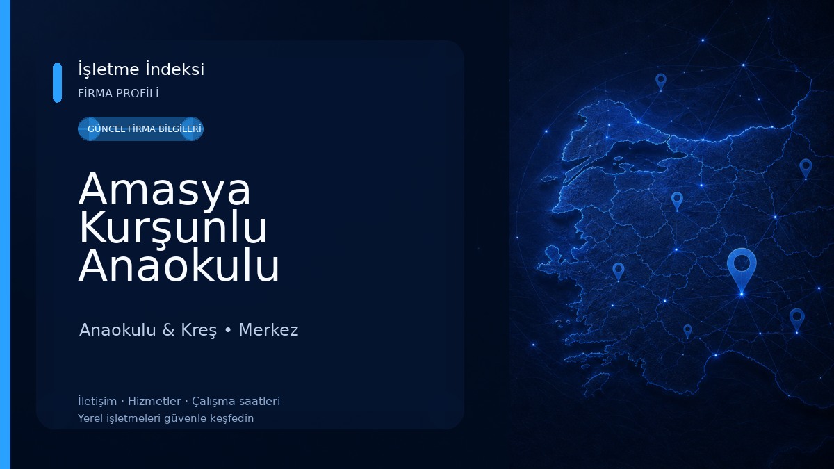 Amasya Kurşunlu Anaokulu Anaokulu & Kreş