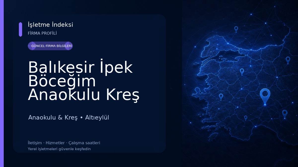 Balıkesir İpek Böceğim Anaokulu Kreş Okul Öncesi Anaokulu & Kreş