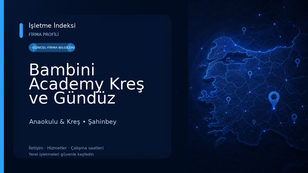Bambini Academy Kreş ve Gündüz Bakım Evi Anaokulu & Kreş