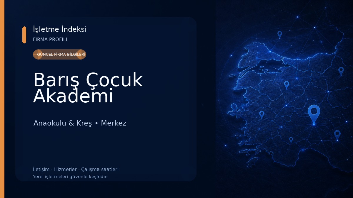 Barış Çocuk Akademi Anaokulu & Kreş