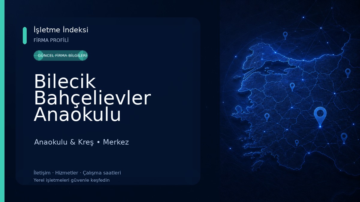 Bilecik Bahçelievler Anaokulu Anaokulu & Kreş