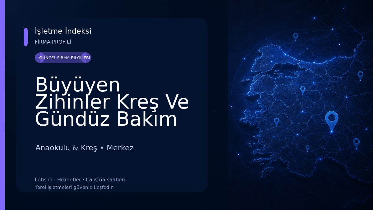 Büyüyen Zihinler Kreş Ve Gündüz Bakım Evi