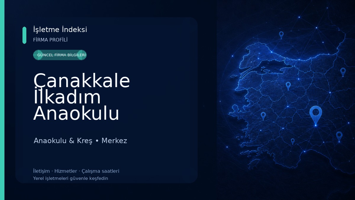 Çanakkale İlkadım Anaokulu Anaokulu & Kreş