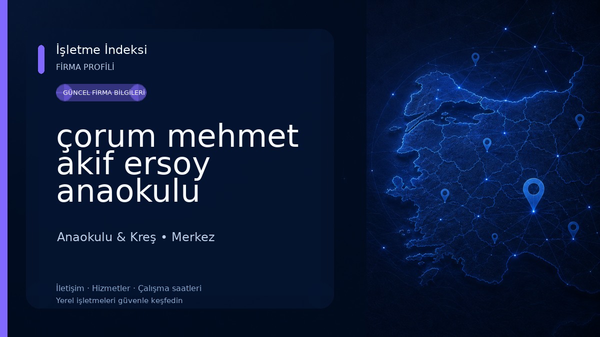 çorum mehmet akif ersoy anaokulu