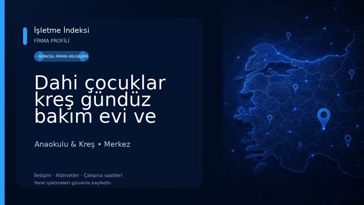 Dahi çocuklar kreş gündüz bakım evi ve anaokulu 