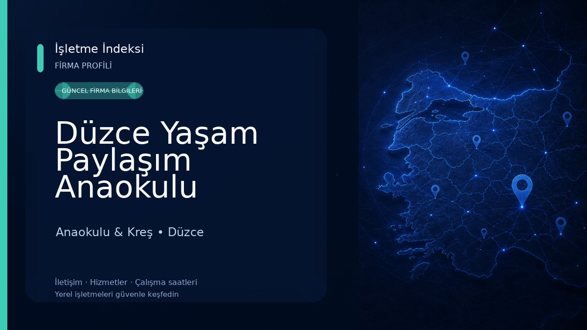 Düzce Yaşam Paylaşım Anaokulu Anaokulu & Kreş