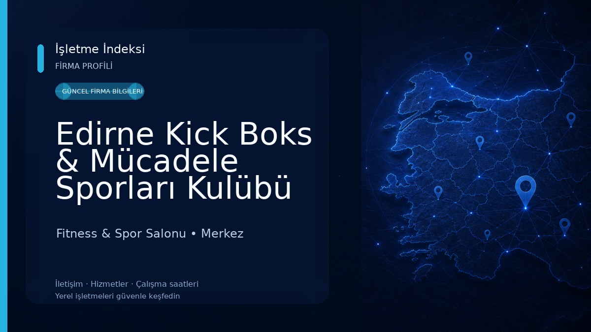 Edirne Kick Boks & Mücadele Sporları Kulübü
