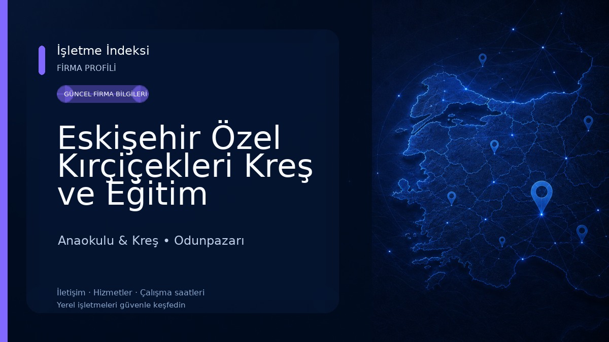 Eskişehir Özel Kırçiçekleri Kreş ve Eğitim Kurumları Anaokulu & Kreş