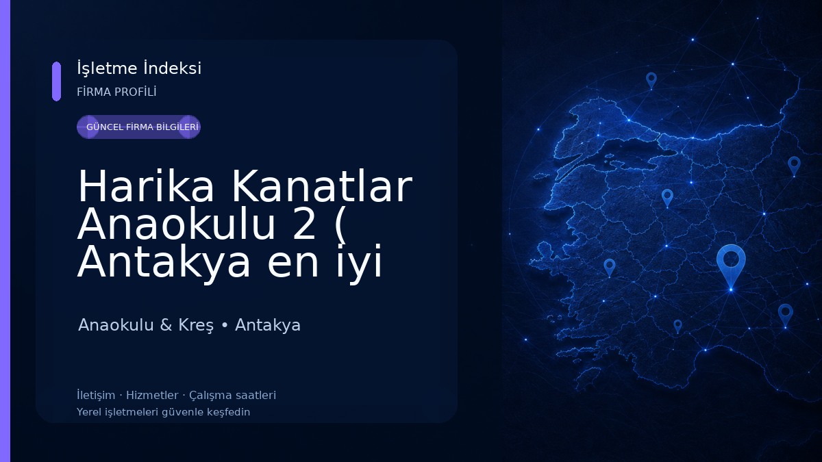 Harika Kanatlar Anaokulu 2 ( Antakya en iyi kreş, harika anaokulu, okul öncesi) Anaokulu & Kreş