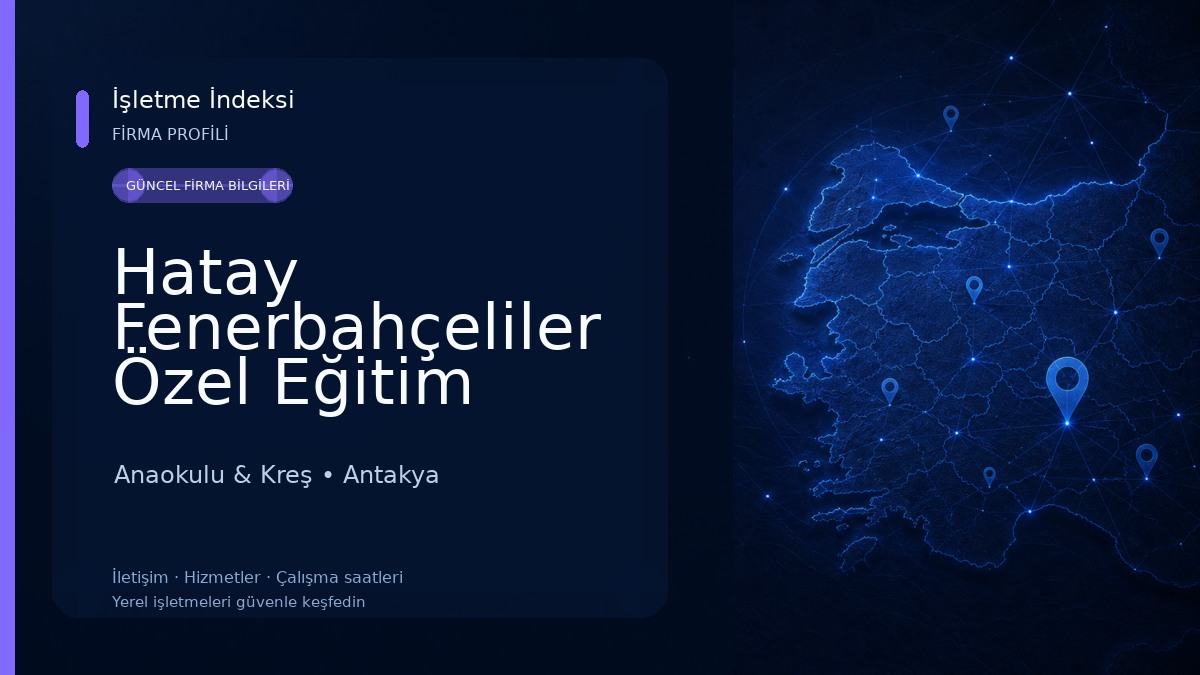 Hatay Fenerbahçeliler Özel Eğitim Anaokulu Anaokulu & Kreş