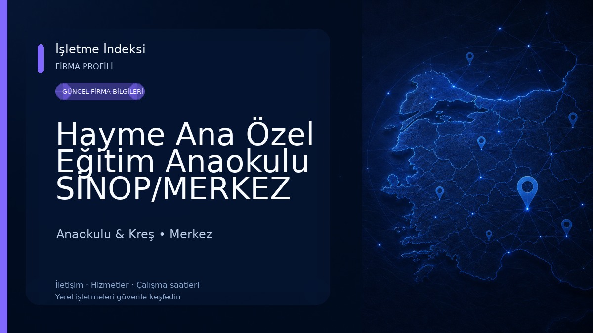 Hayme Ana Özel Eğitim Anaokulu SİNOP/MERKEZ Anaokulu & Kreş