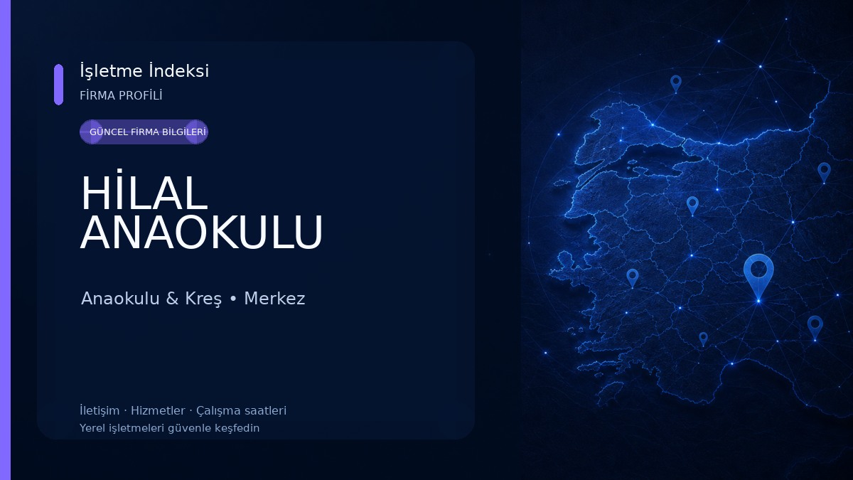 HİLAL ANAOKULU Anaokulu & Kreş