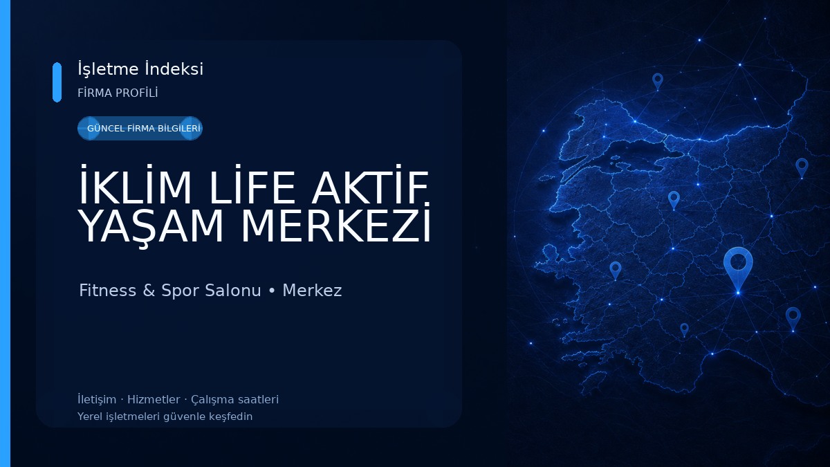 İKLİM LİFE AKTİF YAŞAM MERKEZİ