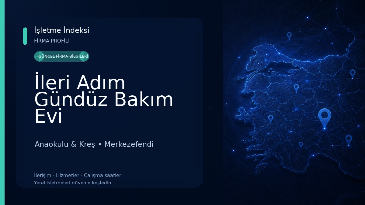 İleri Adım Gündüz Bakım Evi Anaokulu & Kreş