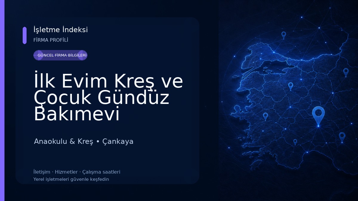İlk Evim Kreş ve Çocuk Gündüz Bakımevi Anaokulu & Kreş