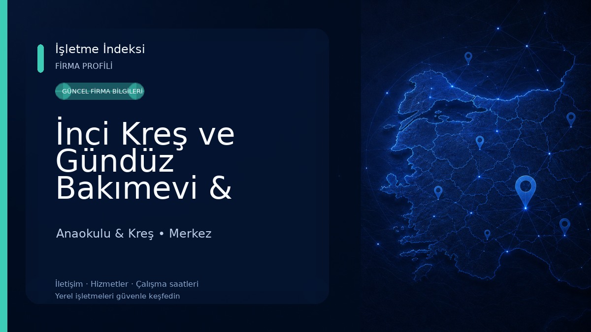 İnci Kreş ve Gündüz Bakımevi & Karaman Kreş & Karaman En İyi Kreş Anaokulu & Kreş