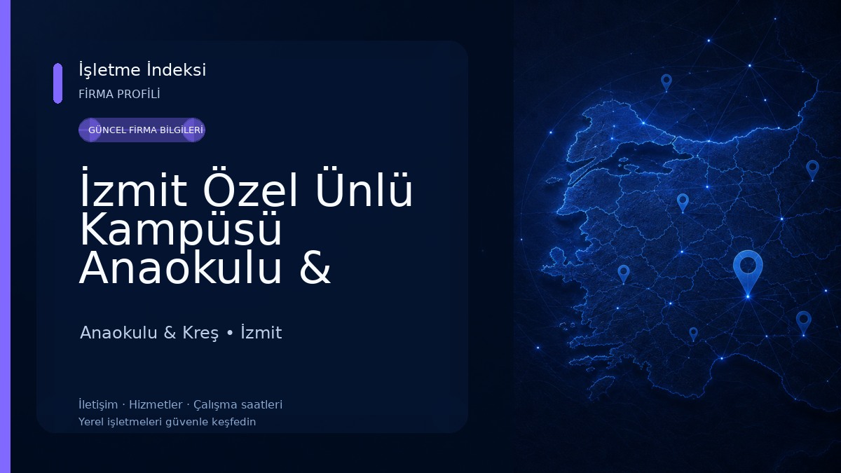 İzmit Özel Ünlü Kampüsü Anaokulu & İzmit Anaokulları & İzmit Özel Anaokulları Anaokulu & Kreş