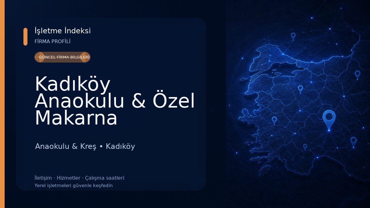 Kadıköy Anaokulu & Özel Makarna Anaokulu & Koşuyolu Anaokulu & Koşuyolu Kreş