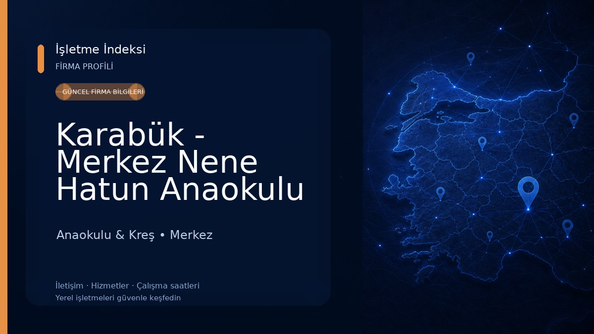 Karabük - Merkez Nene Hatun Anaokulu Anaokulu & Kreş