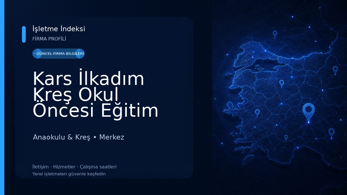 Kars İlkadım Kreş Okul Öncesi Eğitim Anaokulu & Kreş
