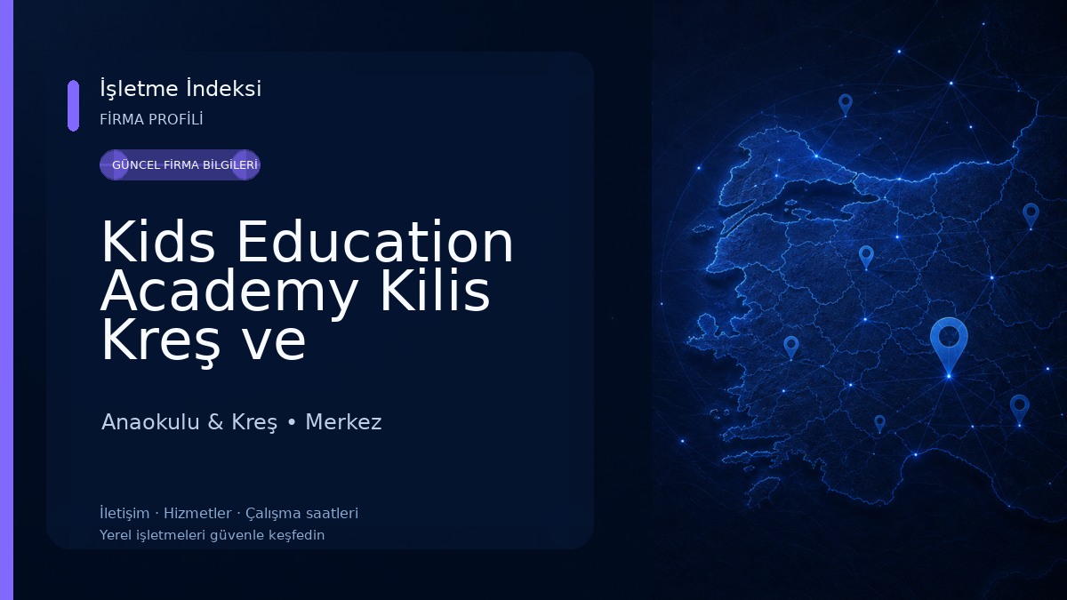 Kids Education Academy Kilis Kreş ve Anaokulu