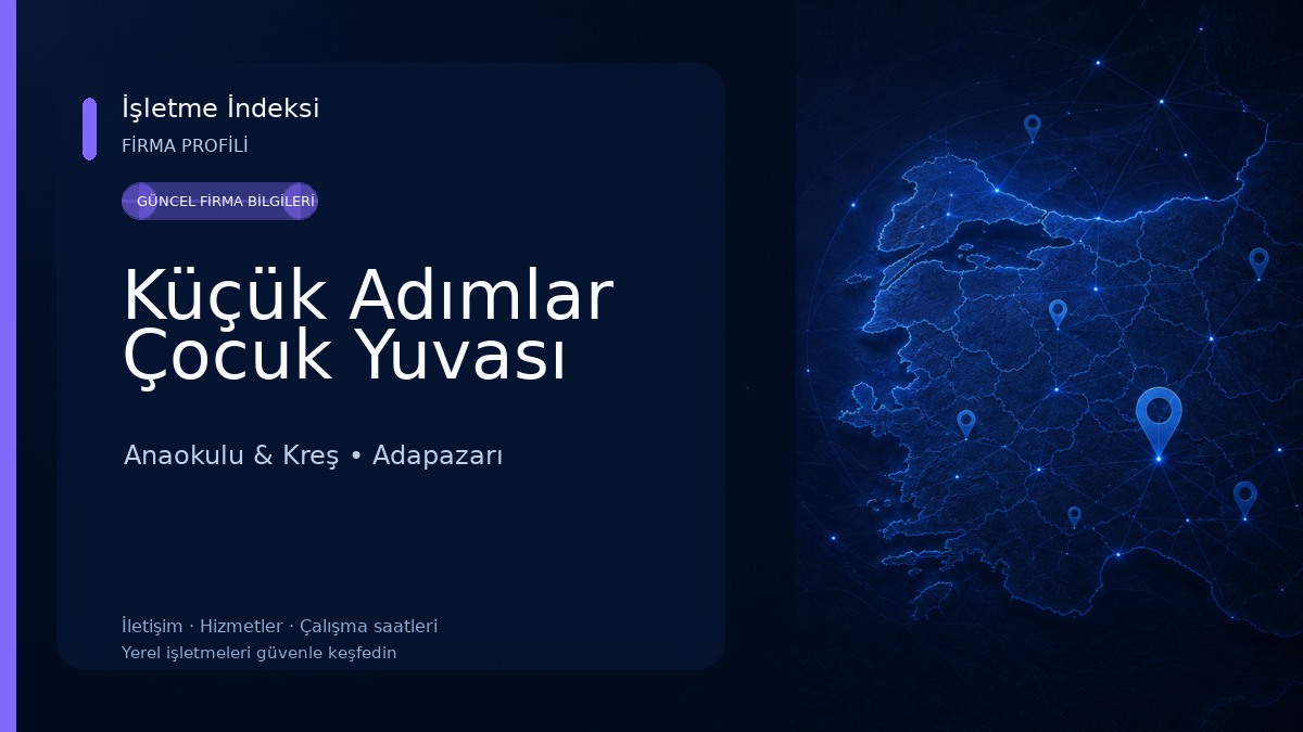 Küçük Adımlar Çocuk Yuvası Anaokulu & Kreş