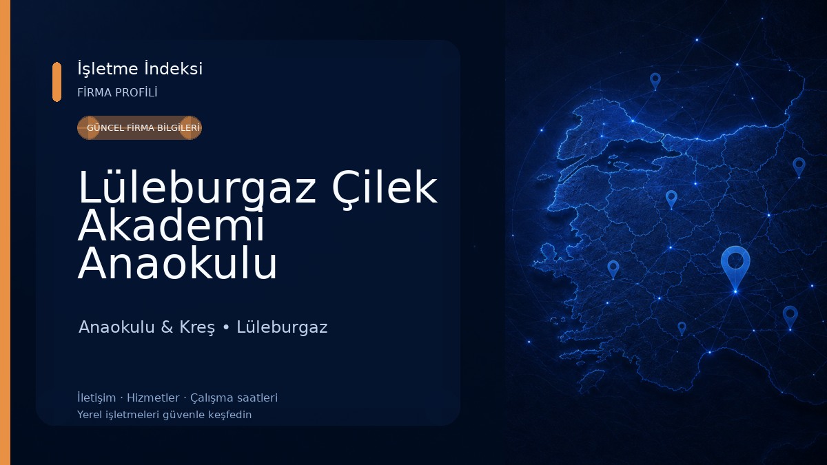 Lüleburgaz Çilek Akademi Anaokulu Anaokulu & Kreş