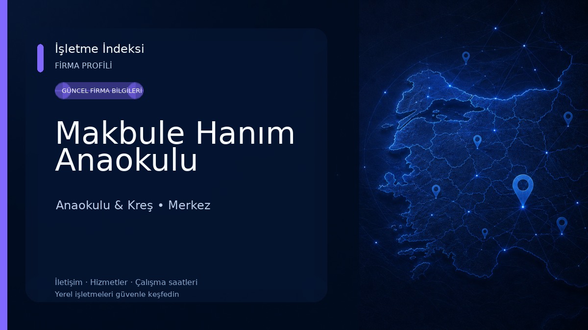 Makbule Hanım Anaokulu Anaokulu & Kreş