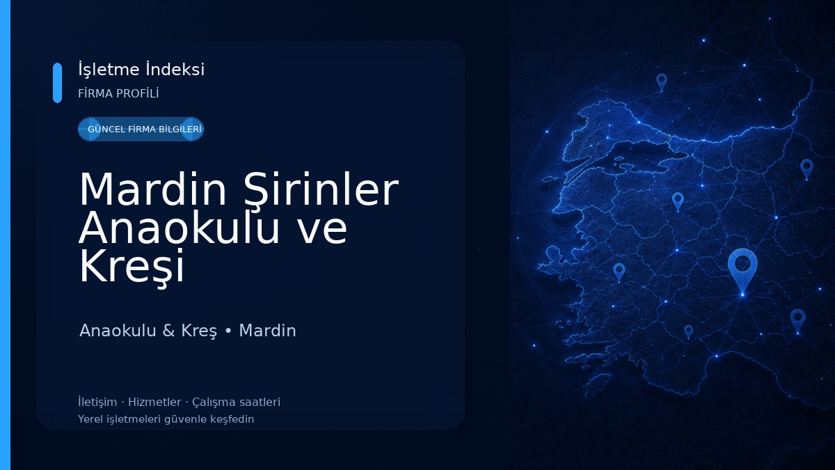 Mardin Şirinler Anaokulu ve Kreşi