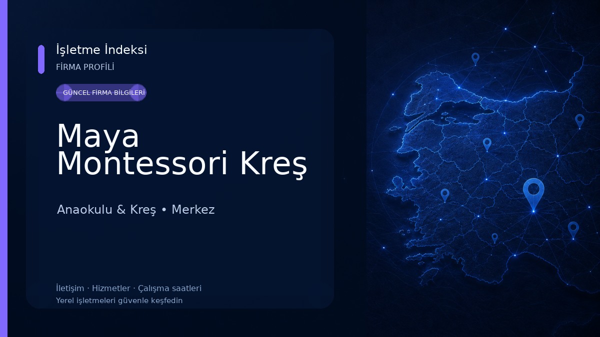 Maya Montessori Kreş Anaokulu & Kreş