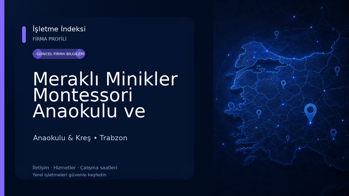 Meraklı Minikler Montessori Anaokulu ve Kreş