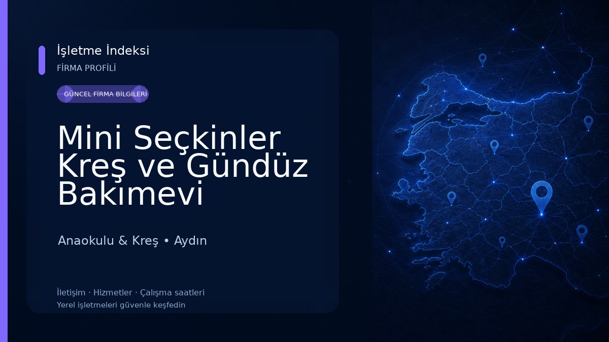 Mini Seçkinler Kreş ve Gündüz Bakımevi Anaokulu & Kreş