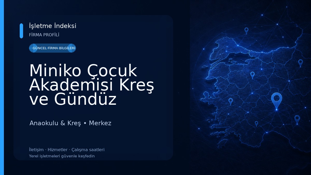 Miniko Çocuk Akademisi Kreş ve Gündüz Bakımevi Anaokulu & Kreş