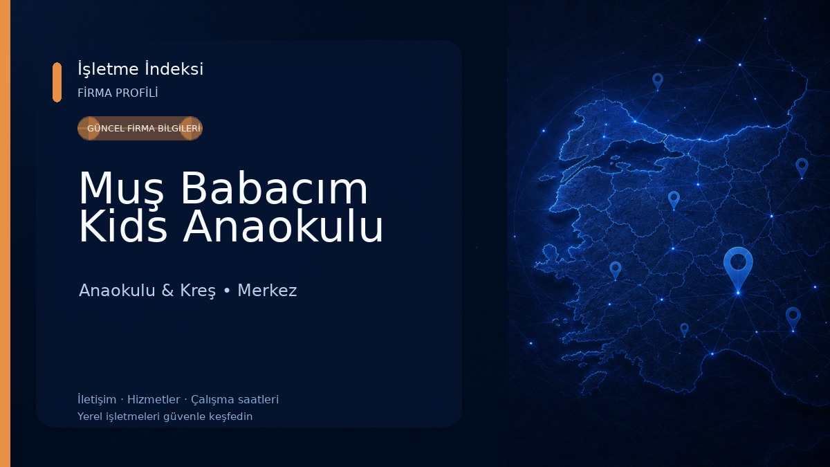Muş Babacım Kids Anaokulu Anaokulu & Kreş
