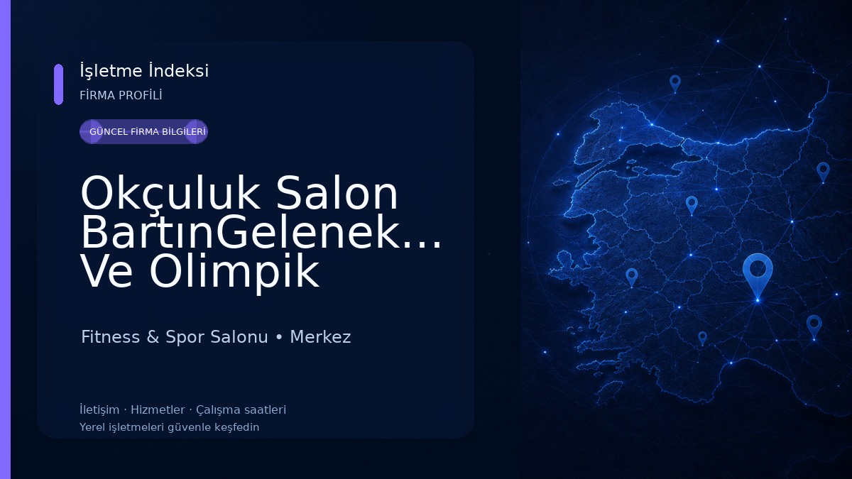 Okçuluk Salon BartınGeleneksel Ve Olimpik Salonu Fitness & Spor Salonu