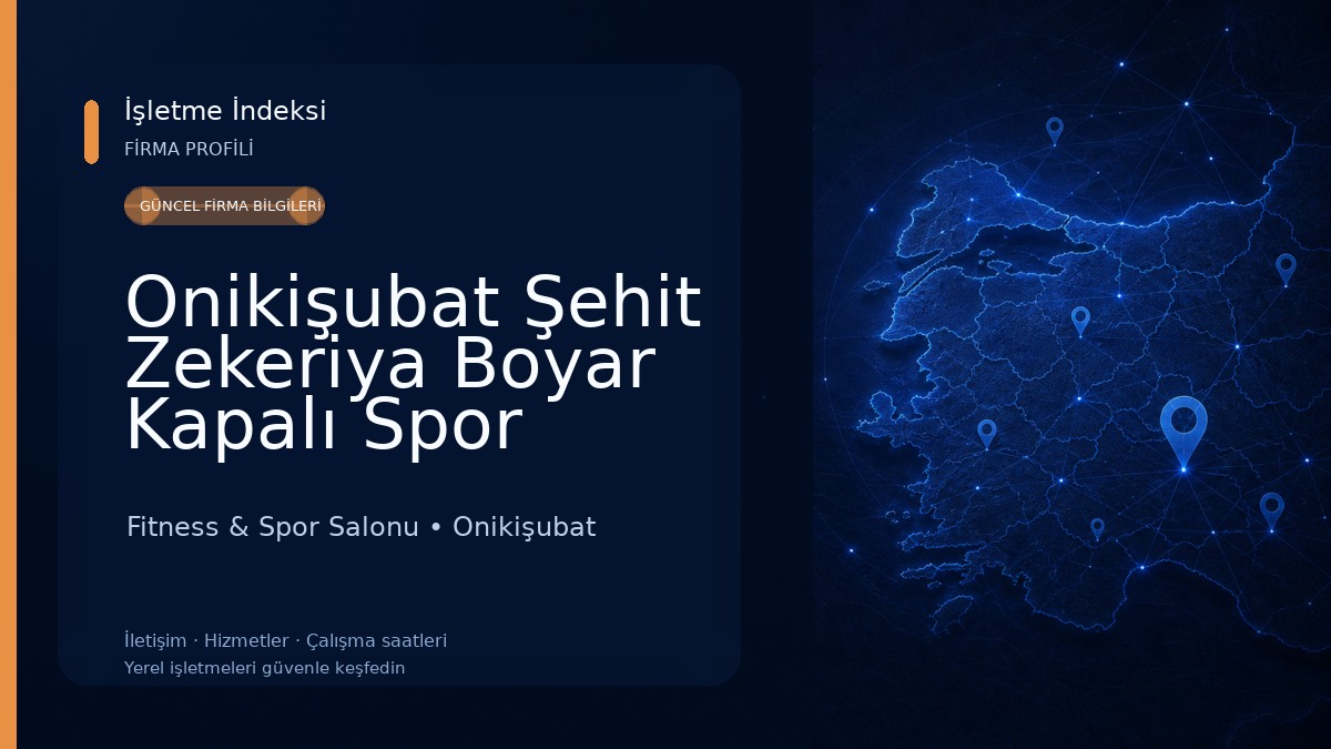 Onikişubat Şehit Zekeriya Boyar Kapalı Spor Salonu Fitness & Spor Salonu