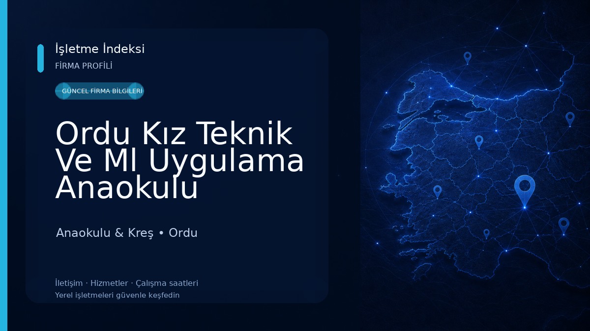 Ordu Kız Teknik Ve Ml Uygulama Anaokulu