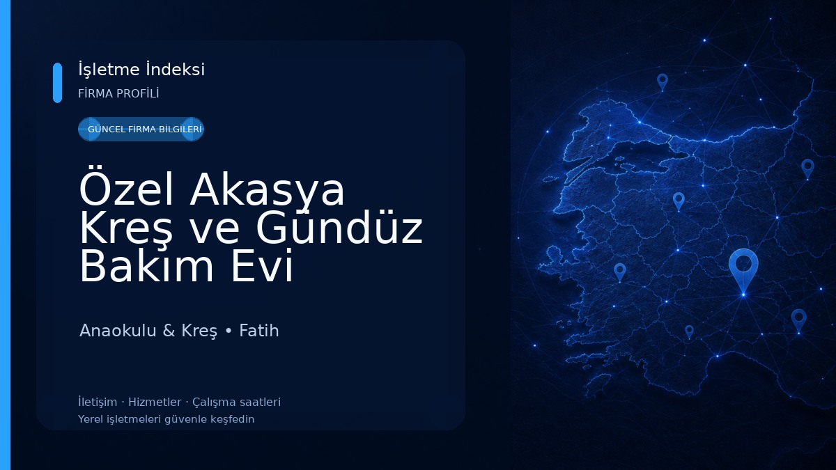 Özel Akasya Kreş ve Gündüz Bakım Evi Anaokulu & Kreş