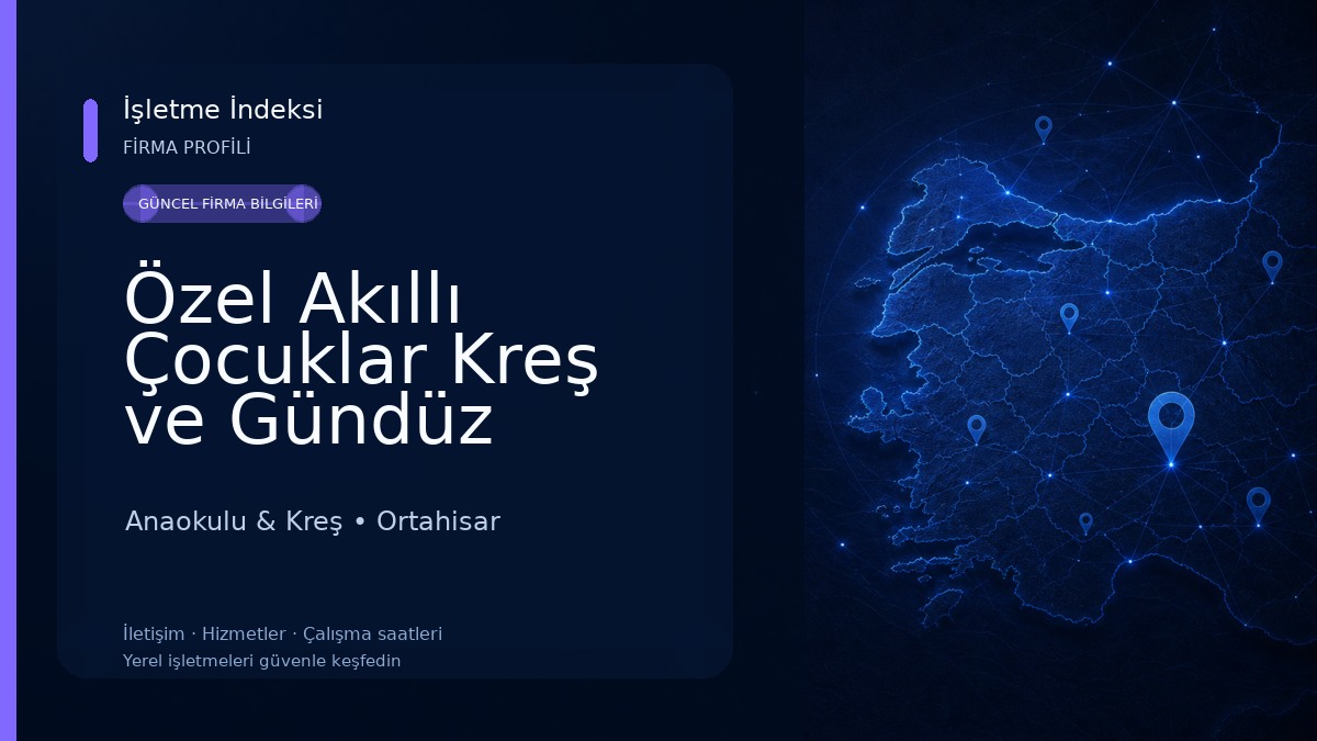 Özel Akıllı Çocuklar Kreş ve Gündüz Bakımevi Anaokulu & Kreş