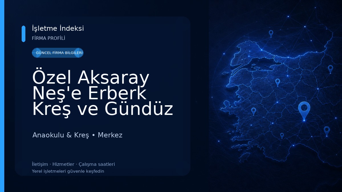 Özel Aksaray Neş'e Erberk Kreş ve Gündüz Bakımevi Anaokulu & Kreş