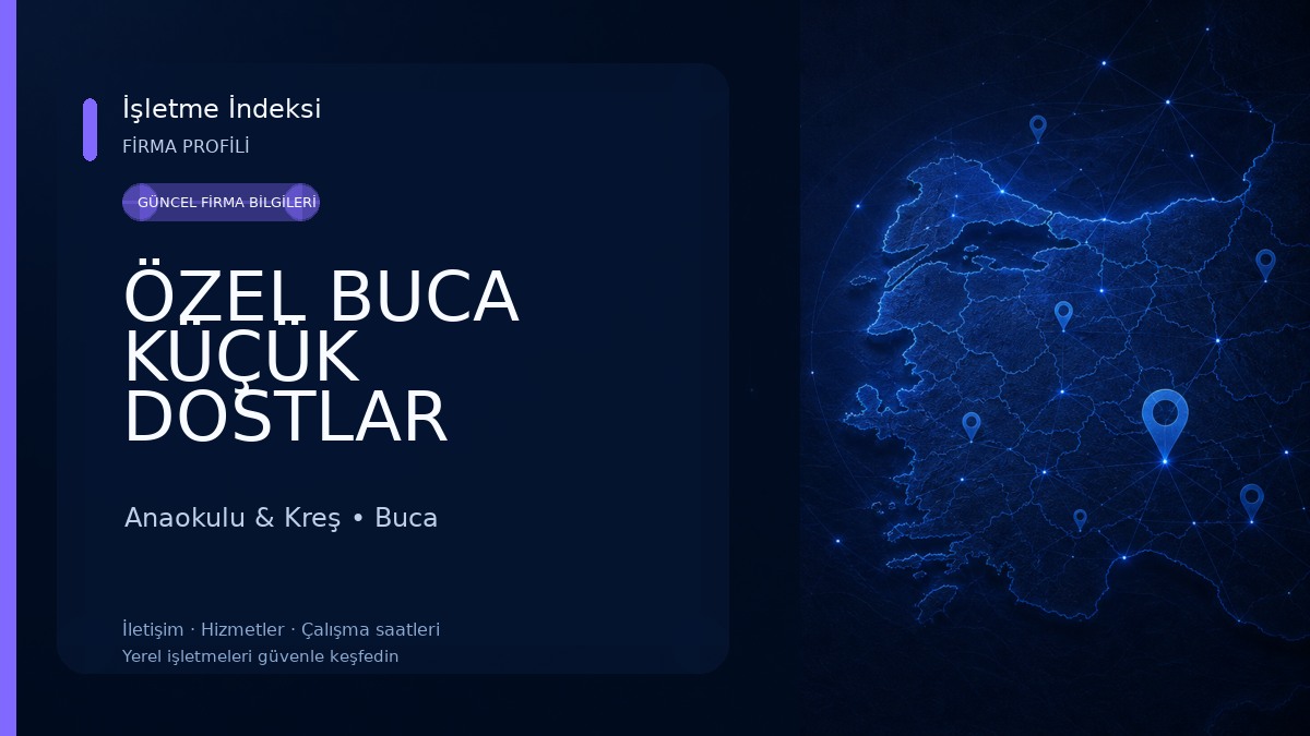 ÖZEL BUCA KÜÇÜK DOSTLAR ANAOKULU