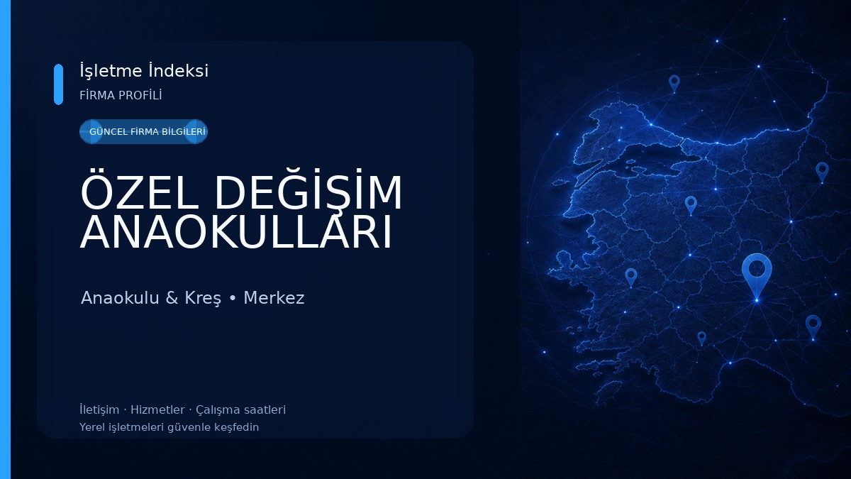ÖZEL DEĞİŞİM ANAOKULLARI