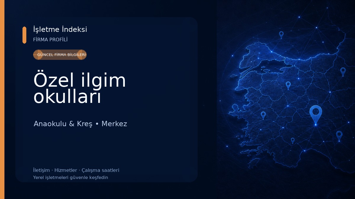 Özel ilgim okulları Anaokulu & Kreş
