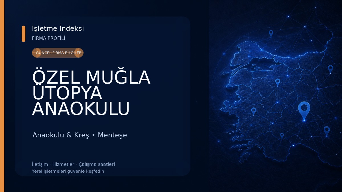 ÖZEL MUĞLA ÜTOPYA ANAOKULU Anaokulu & Kreş