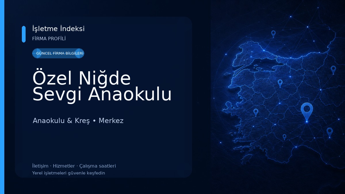 Özel Niğde Sevgi Anaokulu Anaokulu & Kreş